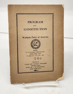 Program and Constitution, Workers Party of America, Adopted At National Convention, New York City, December, 24-25-26-1921