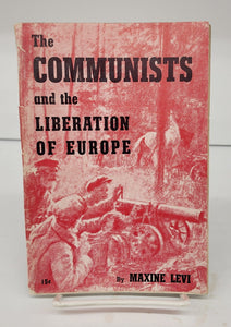 The Communists and the Liberation of Europe