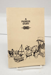 A Pioneer Story