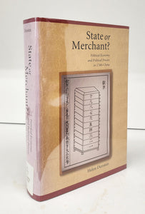State or Merchant? Political Economy and Political Process in 1740s China