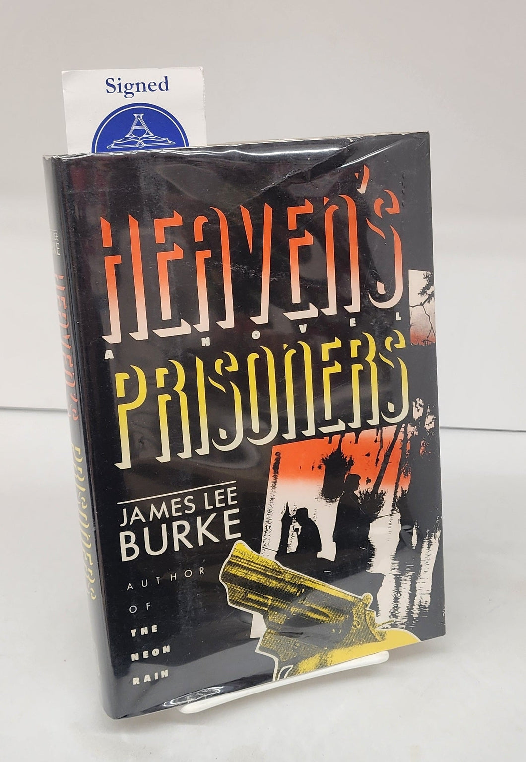 Heaven's Prisoners: A Novel
