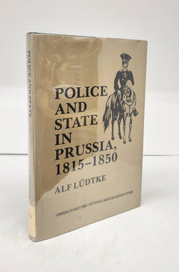 Police and State in Prussia, 1815-1850
