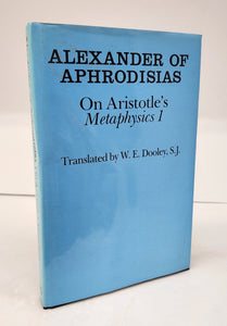 Alexander of Aphrodisias: On Aristotle's Metaphysics 1