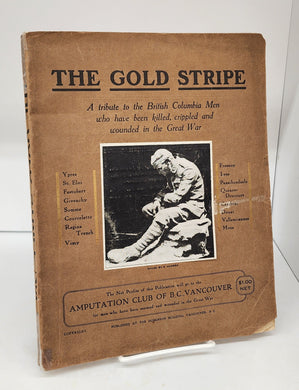 The Gold Stripe: A Tribute to the British Columbia Men who have been killed, crippled and wounded in the Great War