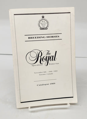 The Royal Agricultural Winter Fair Breeding Horses Catalogue 1989