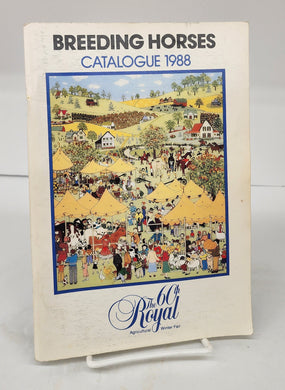 The Royal Agricultural Winter Fair Breeding Horses Catalogue 1988