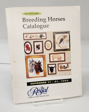 The Royal Agricultural Winter Fair Breeding Horses Catalogue, 1992