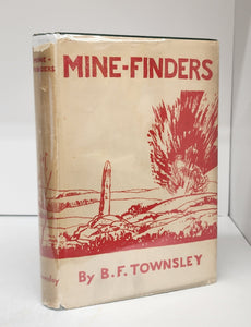Mine-Finders: The History and Romance of Canadian Mineral Discoveries