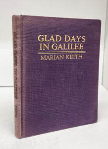 Glad Days in Galilee: A Story of the Boyhood of Jesus