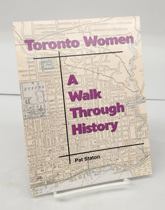 Toronto Women: A Walk Through History