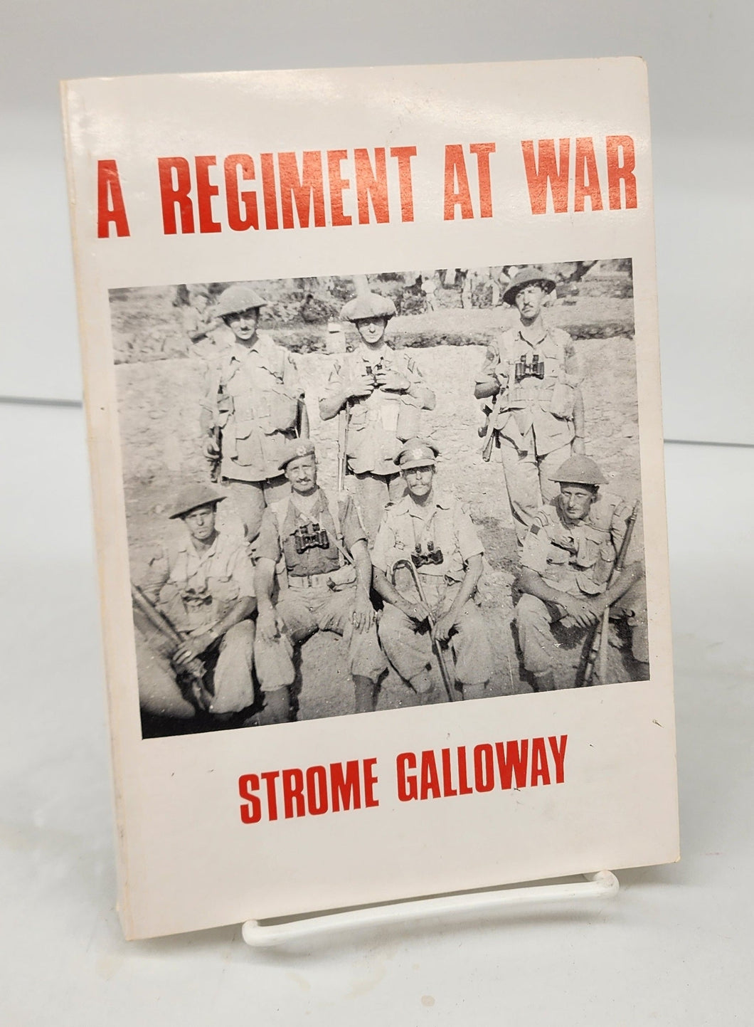 A Regiment at War: The Story of The Royal Canadian Regiment 1939-1945