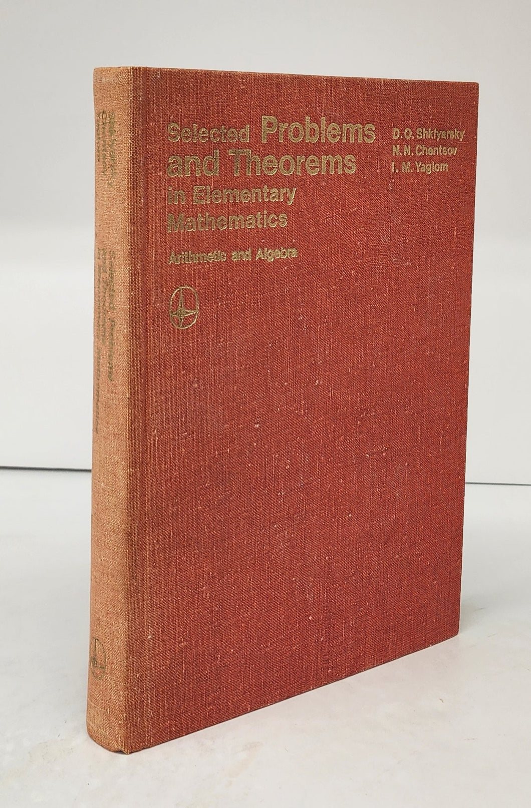 Selected Problems and Theorems in Elementary Mathematics: Arithmetic and Algebra