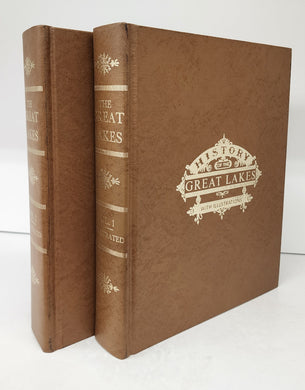 History of the Great Lakes. In Two Volumes