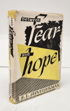 Between Fear and Hope