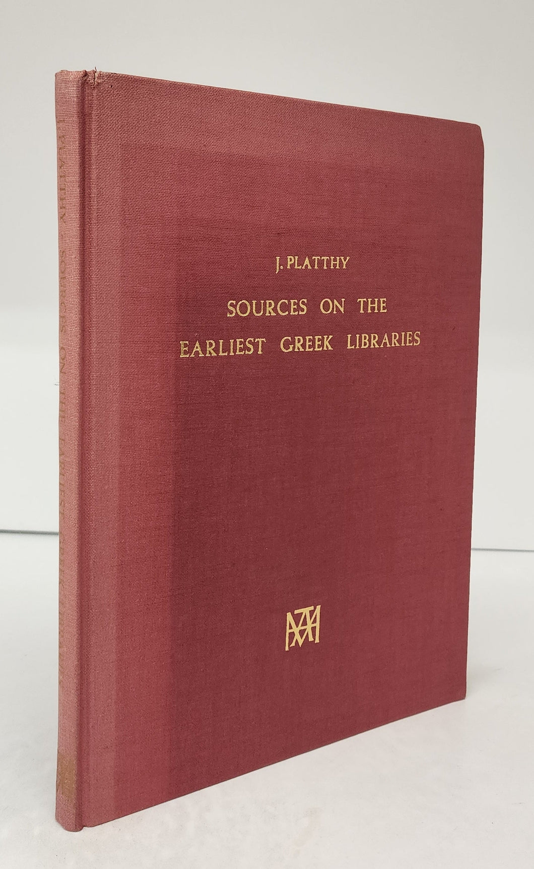 Sources on the Earliest Greek Libraries with the Testimonia