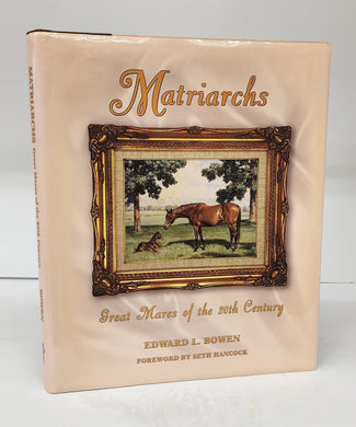 Matriarchs: Great Mares of the 20th century