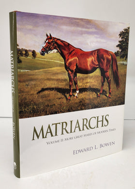 Matriarchs Vol. II: More Great Mares of Modern Times
