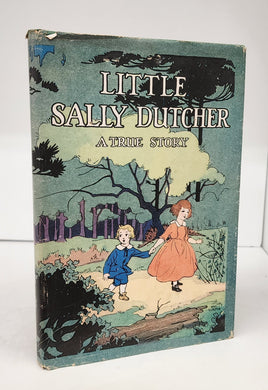 Little Sally Dutcher: A True Story