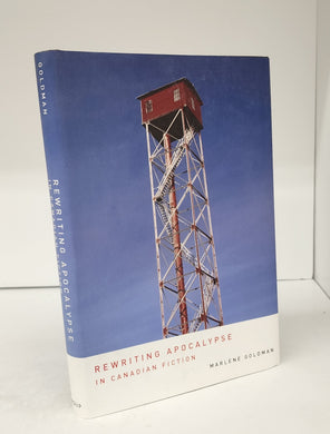 Rewriting Apocalypse in Canadian Fiction