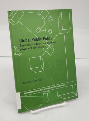 Global Public Policy: Business and the countervailing powers of civil society