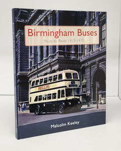 Birmingham Buses: Route by Route 1925-1975