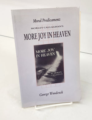 Moral Predicament: Morley Callaghan's More Joy In Heaven