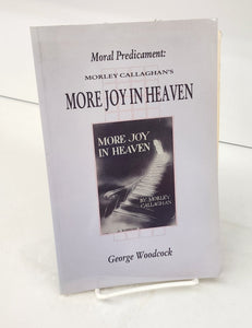 Moral Predicament: Morley Callaghan's More Joy In Heaven