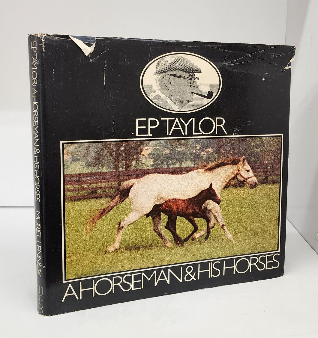 E.  P. Taylor: A Horseman & His Horses