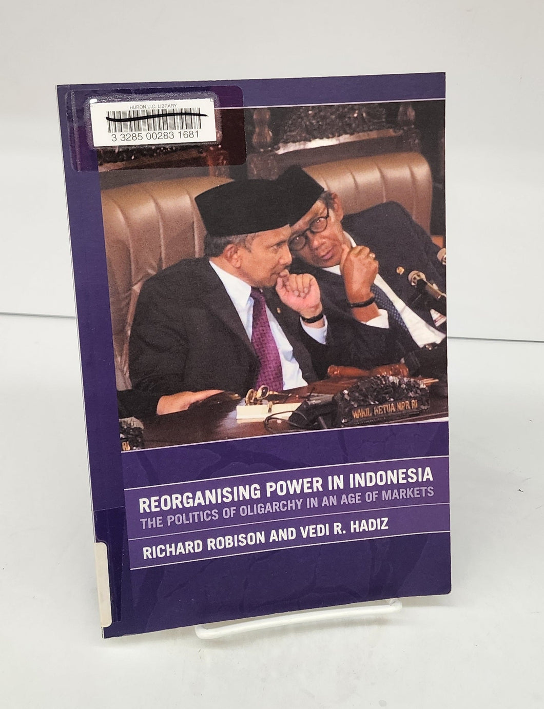 Reorganising Power in Indonesia: The Politics of Oligarchy in an Age of Markets