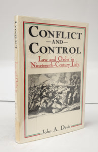 Conflict and Control: Law and Order in Nineteenth-Century Italy