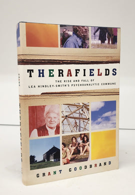 Therafields: The Rise and Fall of Lea Hindley-Smith's Psychoanalytic Commune
