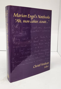 Marian Engel's Notebooks &#34;Ah, mon cahier, écoute ...&#34;