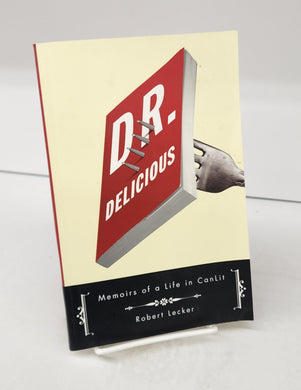 Dr. Delicious: Memoirs of a Life in CanLit