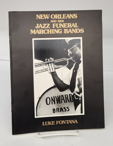 New Orleans and Her Jazz Funeral Marching Bands. A 10 Year Collection of Photography 1970-1980