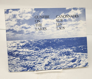 Gunfire on the Lakes; Canonnades sur les lacs