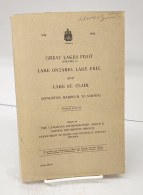 Great Lakes Pilot (Volume 1) Lake Ontario, Lake Erie, and Lake St. Clair (Kingston Harbour to Sarnia)