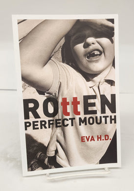 ROttEN Perfect Mouth
