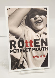 ROttEN Perfect Mouth