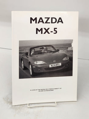 Mazda MX-5: A Look at the Mazda MX-5 From a Variety of UK and US Magazines