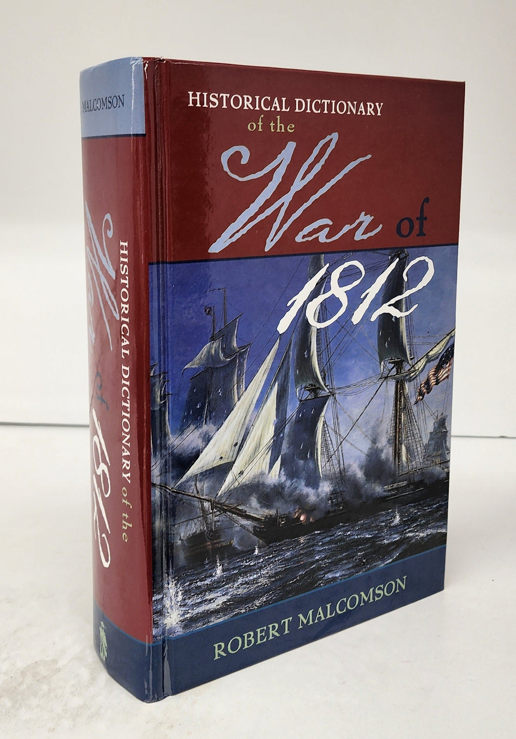 Historical Dictionary of the War of 1812