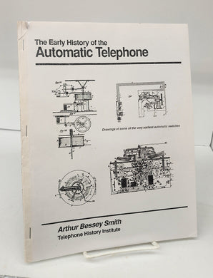 The Early History of the Automatic Telephone