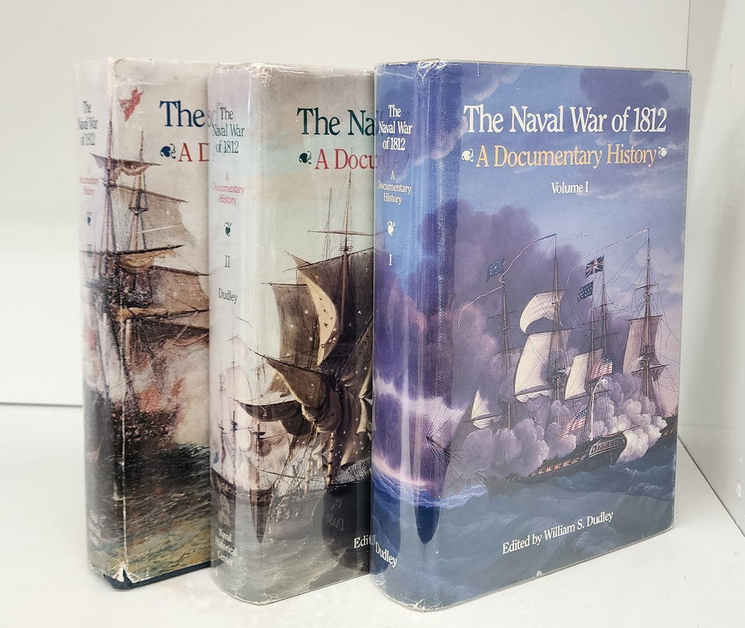 The Naval War of 1812: A Documentary History. Vols. I-III