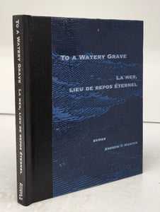 To A Watery Grave; La Mer, Lieu de Repos Éternel