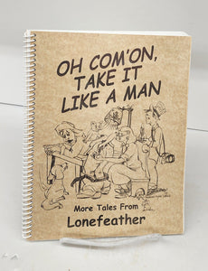 Oh Com 'On, Take It Like A Man