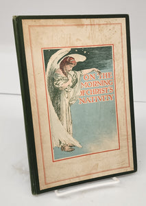 On The Morning of Christ's Nativity: An Ode by John Milton. Designed and  Hand-lettered by Ralph Fletcher Seymour