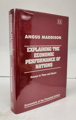 Explaining the Economic Performance of Nations: Essays in Time and Space