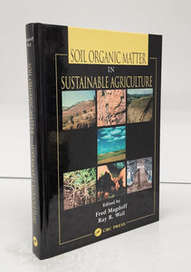 Soil Organic Matter in Sustainable Agriculture