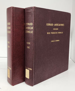 Forward American Wines, Including Wine Producers Formulae. Books I & II