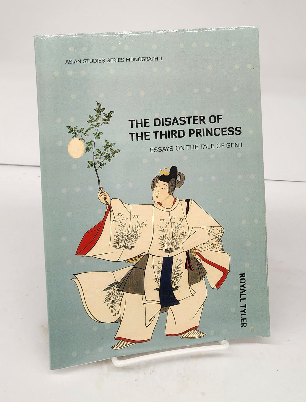 The Disaster of the Third Princess: Essays on the Tale of Genji