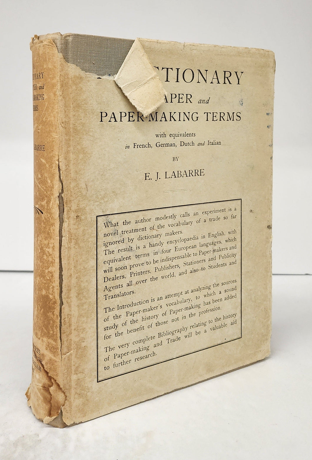 A Dictionary of Paper and Paper-Making Terms with equivalents in French, German, Dutch and Italian